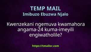Kwenzekani ngemuva kwamahora angama-24 kuma-imeyili engiwatholile