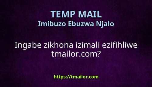 Ingabe zikhona izimali ezifihliwe tmailorcom