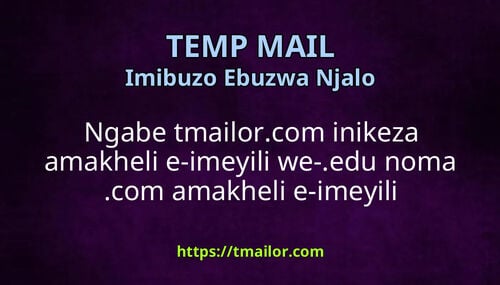 Ngabe tmailorcom inikeza amakheli e-imeyili we-edu noma com amakheli e-imeyili mbumbulu