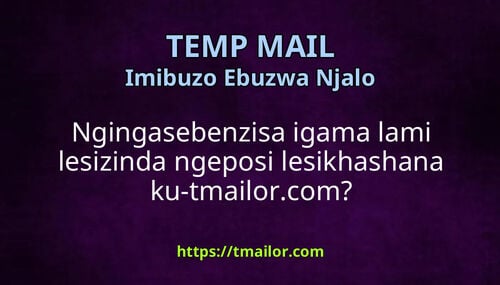 Ngingasebenzisa igama lami lesizinda ngeposi lesikhashana ku-tmailorcom